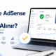 Google AdSense onayı nasıl alınır
